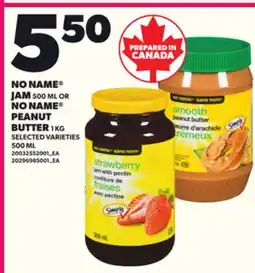 Loblaws NO NAME JAM, 500 ML OR NO NAME PEANUT BUTTER, 1 KG offer