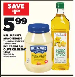 Loblaws HELLMANN'S MAYONNAISE, 710-890ML PC CANOLA & OLIVE OIL BLEND, 946 ML offer