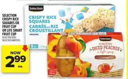 Metro SELECTION CRISPY RICE SQUARES OR FRUIT CUP OR LIFE SMART FRUIT CUP offer