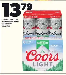 Loblaws COORS LIGHT OR BUDWEISER BEER, 6X473 ML CANS offer