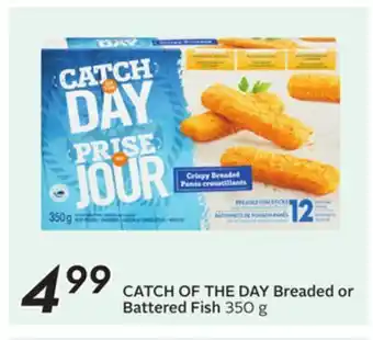 Sobeys CATCH OF THE DAY Breaded or Battered Fish offer