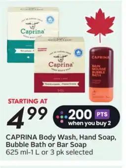 Sobeys CAPRINA Body Wash, Hand Soap, Bubble Bath or Bar Soap offer