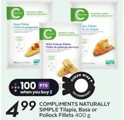 Sobeys COMPLIMENTS NATURALLY SIMPLE Tilapia, Basa or Pollock Fillets offer