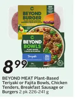 Sobeys BEYOND MEAT Plant-Based Teriyaki or Fajita Bowls, Chicken Tenders, Breakfast Sausage or Burgers offer