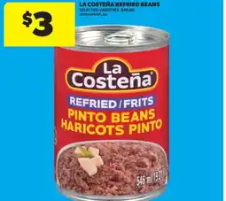 Real Canadian Superstore LA COSTEÑA REFRIED BEANS, 546 ML offer