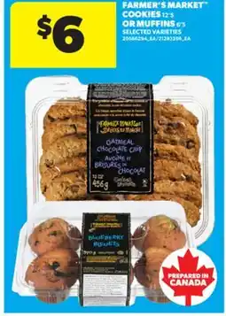 Real Canadian Superstore FARMER'S MARKET COOKIES 12' S OR MUFFINS 6' S offer