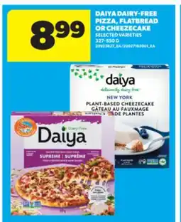 Real Canadian Superstore DAIYA DAIRY-FREE PIZZA, FLATBREAD OR CHEEZECAKE, 327-550 G offer