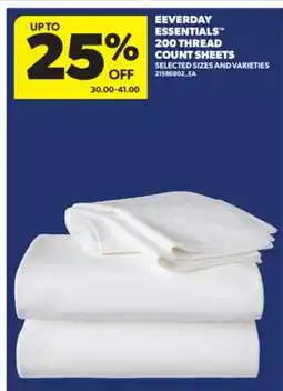 Real Canadian Superstore EEVERDAY ESSENTIALS 200 THREAD COUNT SHEETS offer