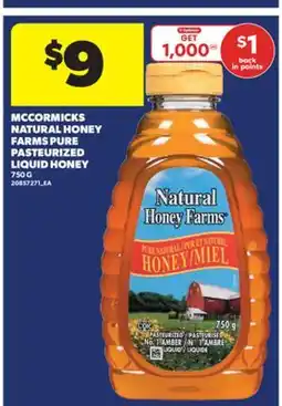 Real Canadian Superstore MCCORMICKS NATURAL HONEY FARMS PURE PASTEURIZED LIQUID HONEY, 750 G offer