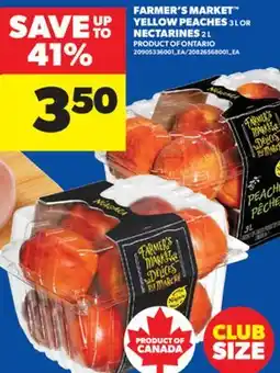 Real Canadian Superstore FARMER'S MARKET YELLOW PEACHES 3 L OR NECTARINES 2 L offer