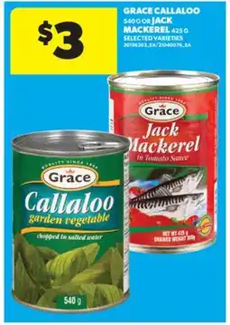 Real Canadian Superstore GRACE CALLALOO 540 G OR JACK MACKEREL 425 G offer