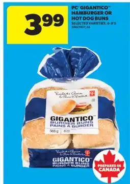 Real Canadian Superstore PC GIGANTICO HAMBURGER OR HOT DOG BUNS offer