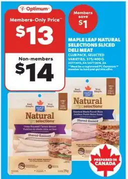 Real Canadian Superstore MAPLE LEAF NATURAL SELECTIONS SLICED DELI MEAT, 375/400 G offer