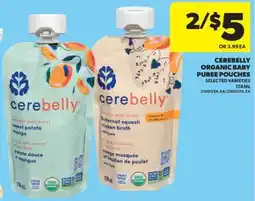 Real Canadian Superstore CEREBELLY ORGANIC BABY PUREE POUCHES, 128 ML offer