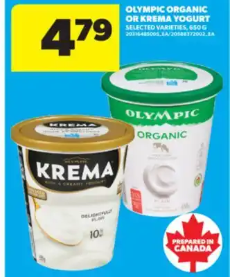 Real Canadian Superstore OLYMPIC ORGANIC OR KREMA YOGURT offer