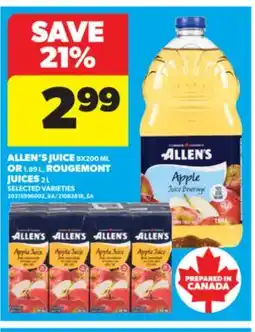 Real Canadian Superstore ALLEN'S JUICE, 8X200 ML OR 1.89 L ROUGEMONT JUICES, 2 L offer