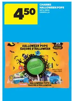 Real Canadian Superstore CHARMS HALLOWEEN POPS, 35' S, 210 G offer