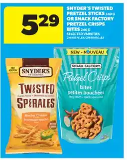 Real Canadian Superstore SNYDER'S TWISTED PRETZEL STICKS 340 G OR SNACK FACTORY PRETZEL CRISPS BITES, 240 G offer