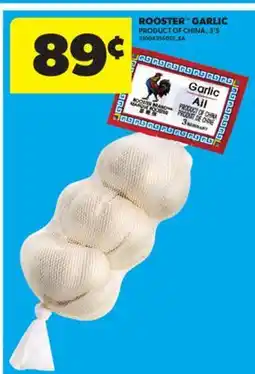 Real Canadian Superstore ROOSTER GARLIC, 3' S offer