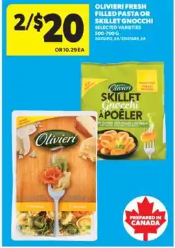 Real Canadian Superstore OLIVIERI FRESH FILLED PASTA OR SKILLET GNOCCHI, 500-700 G offer