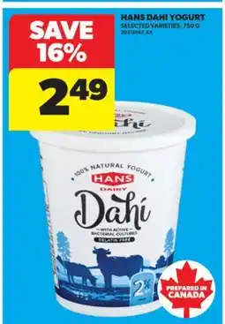 Real Canadian Superstore HANS DAHI YOGURT, 750 G offer