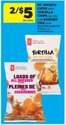 Real Canadian Superstore PC POTATO CHIPS, 200 G TORTILLA CHIPS, 320-350 G OR GARDEN STIX, 142 G offer
