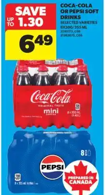 Real Canadian Superstore COCA-COLA OR PEPSI SOFT DRINKS, 8X300/355 ML offer