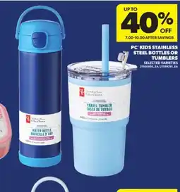 Real Canadian Superstore PC KIDS STAINLESS STEEL BOTTLES OR TUMBLERS offer