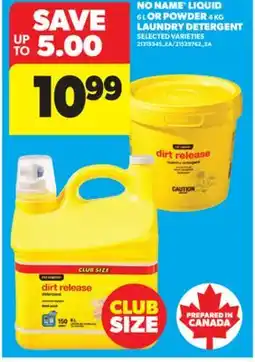 Real Canadian Superstore NO NAME LIQUID, 6 L OR POWDER, 4 KG LAUNDRY DETERGENT offer