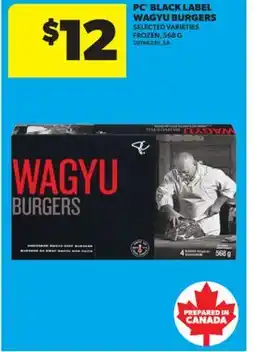 Real Canadian Superstore PC BLACK LABEL WAGYU BURGERS, 568 G offer