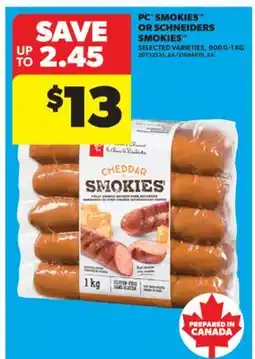 Real Canadian Superstore PC SMOKIES OR SCHNEIDERS SMOKIES , 900 G-1 KG offer