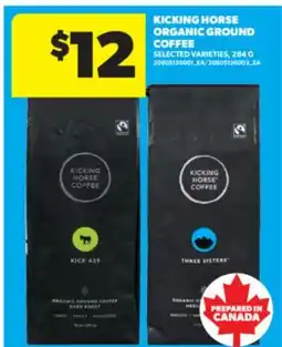 Real Canadian Superstore KICKING HORSE ORGANIC GROUND COFFEE, 284 G offer