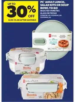 Real Canadian Superstore PC ADULT LUNCH, SALAD KITS OR SOUP BOWL TO GO offer