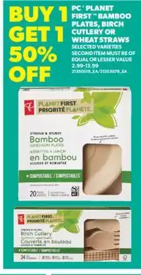 Real Canadian Superstore PC PLANET FIRST BAMBOO PLATES, BIRCH CUTLERY OR WHEAT STRAWS offer