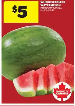 Real Canadian Superstore WHOLE SEEDLESS WATERMELON offer