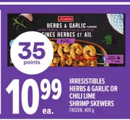 Metro IRRESISTIBLES HERBS & GARLIC OR CHILI LIME SHRIMP SKEWERS offer