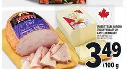 Metro IRRESISTIBLES ARTISAN TURKEY BREAST OR CASTELLO HAVARTI offer