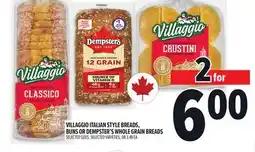 Metro VILLAGGIO ITALIAN STYLE BREADS, BUNS OR DEMPSTER'S WHOLE GRAIN BREADS offer