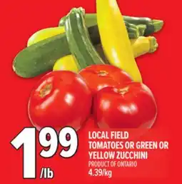 Metro LOCAL FIELD TOMATOES OR GREEN OR YELLOW ZUCCHINI offer