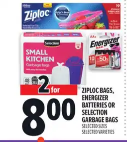 Metro ZIPLOC BAGS, ENERGIZER BATTERIES OR SELECTION GARBAGE BAGS offer
