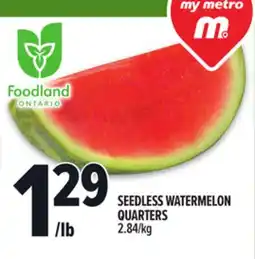 Metro SEEDLESS WATERMELON QUARTERS offer