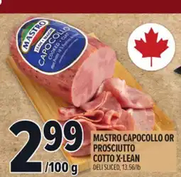 Metro MASTRO CAPOCOLLO OR PROSCIUTTO COTTO X-LEAN offer