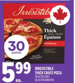 Metro IRRESISTIBLE THICK CRUST PIZZA offer