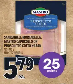 Metro SAN DANIELE MORTADELLA, MASTRO CAPOCOLLO OR PROSCIUTTO COTTO X-LEAN offer