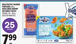 Metro WILD PACIFIC SALMON PORTIONS 400 G HIGH LINER SHRIMP OR FAMILY PACKS FROZEN offer