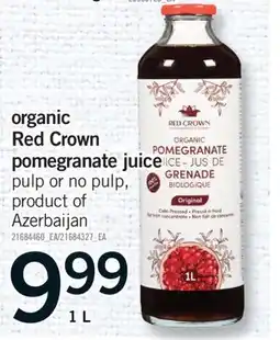 Fortinos ORGANIC RED CROWN POMEGRANATE JUICE, 1 L offer