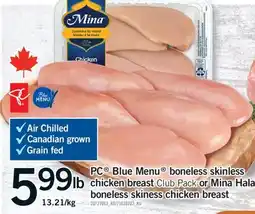 Fortinos BLUE MENU BONELESS SKINLESS CHICKEN BREAST CLUB PACK OR MINA HALAL BONELESS SKINESS CHICKEN BREAST offer