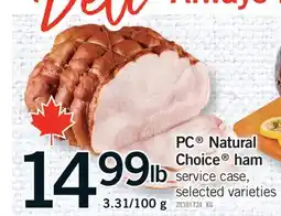 Fortinos PC NATURAL CHOICE HAM, 3.31/100 G offer