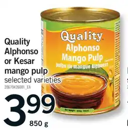 Fortinos QUALITY ALPHONSO OR KESAR MANGO PULP, 850 G offer
