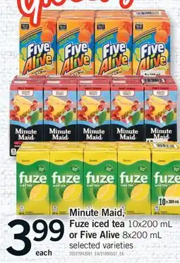 Fortinos MINUTE MAID, FUZE ICED TEA, 10X200 ML OR FIVE ALIVE, 8X200 ML offer